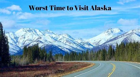 Worst time to visit alaska. Things To Know About Worst time to visit alaska. 